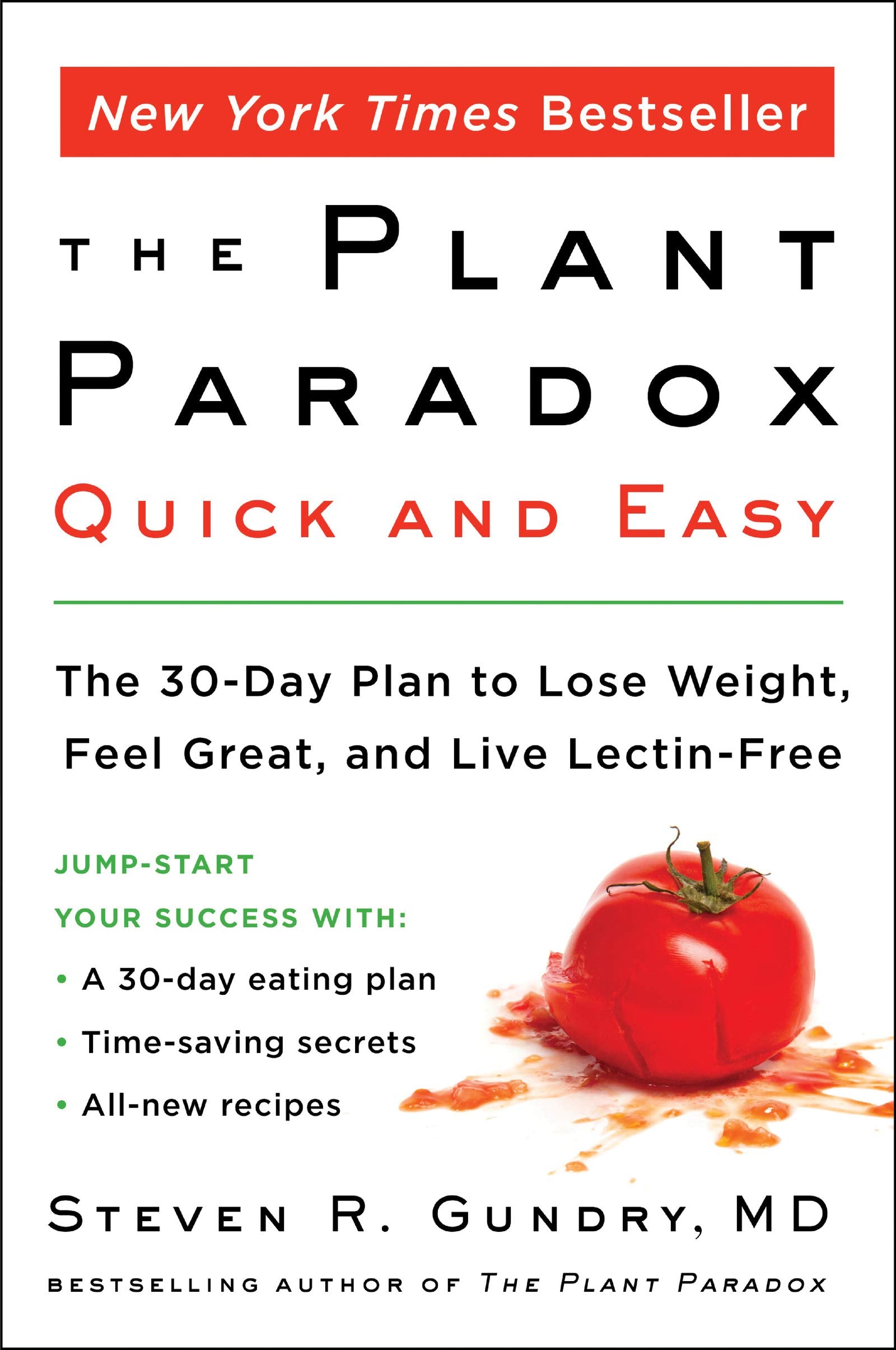 Plant Paradox Quick and Easy: The 30-Day Plan to Lose Weight, Feel Great, and Live Lectin-Free book cover