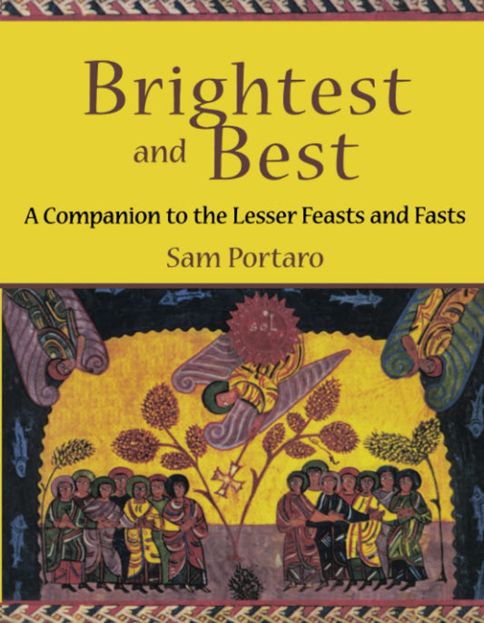 Brightest and Best: A Companion to the Lesser Feasts and Fasts (Revised & Updated) book cover