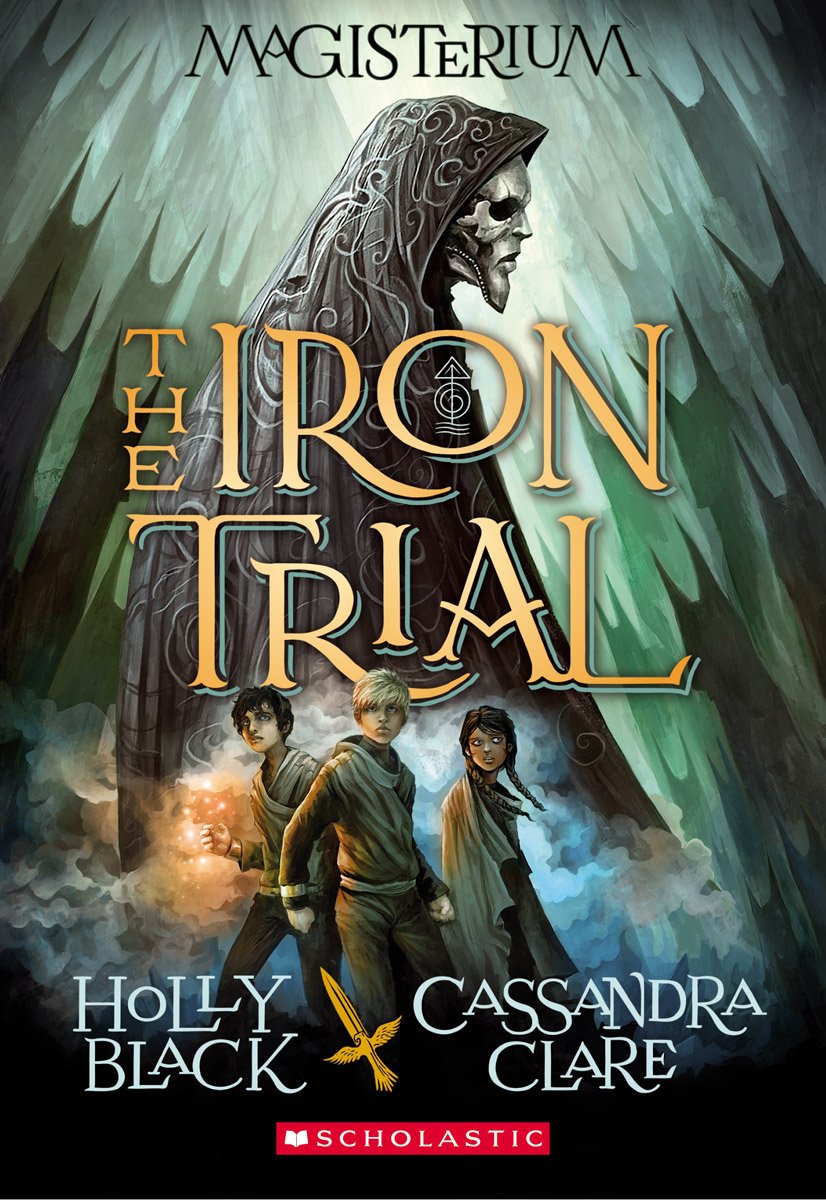 Iron Trial (Magisterium #1): Book One of Magisteriumvolume 1 book cover