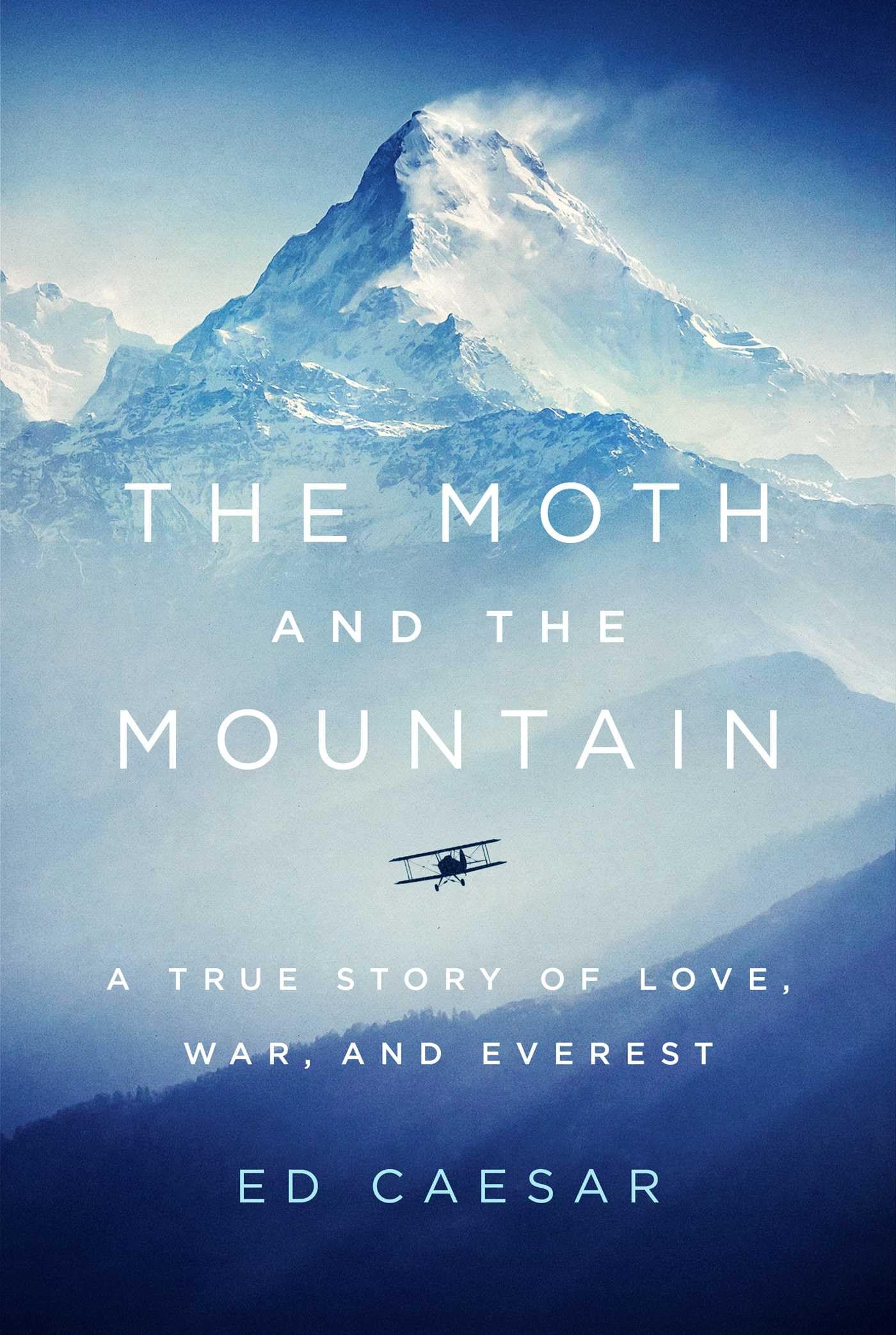 Moth and the Mountain: A True Story of Love, War, and Everest book cover