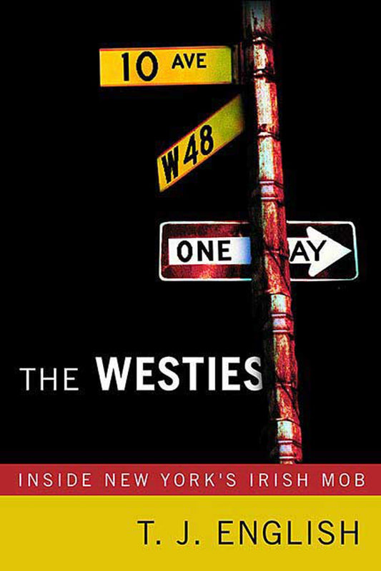 Westies: Inside New York's Irish Mob book cover