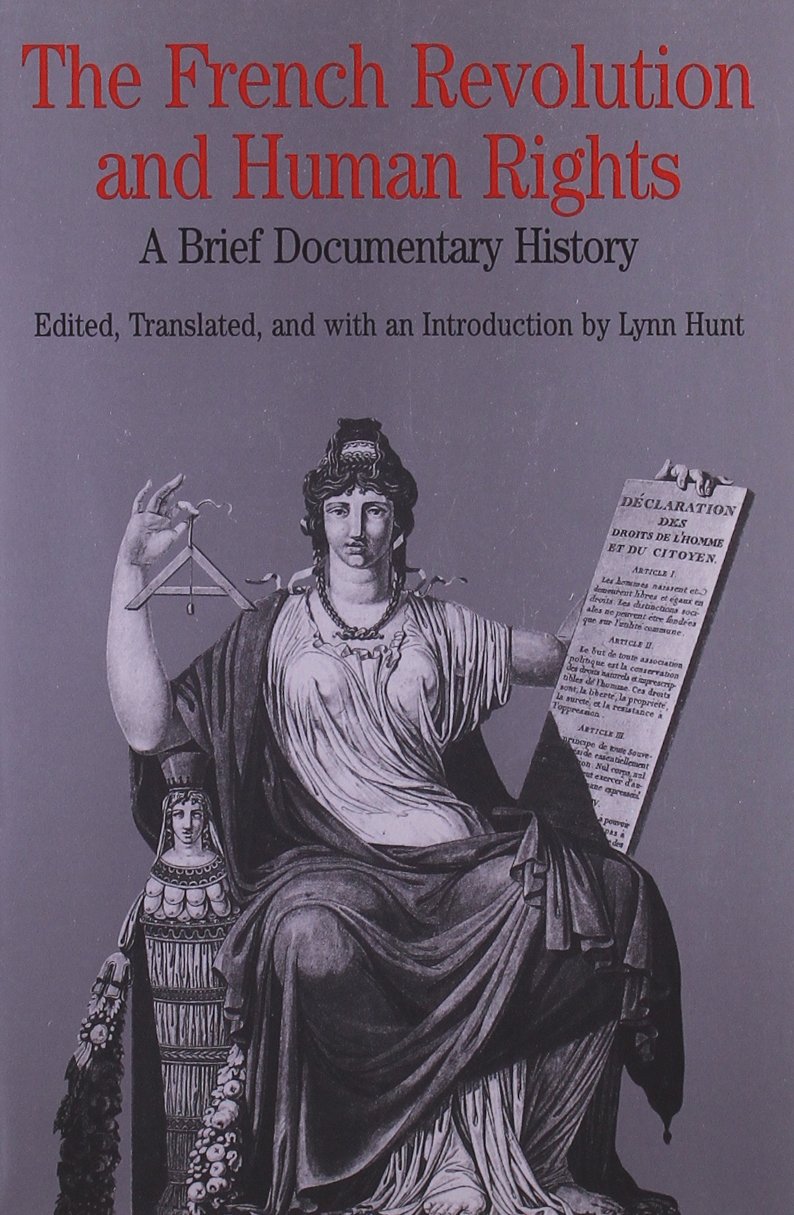 The French Revolution and Human Rights: A Brief Documentary History (Bedford Series in History and Culture)