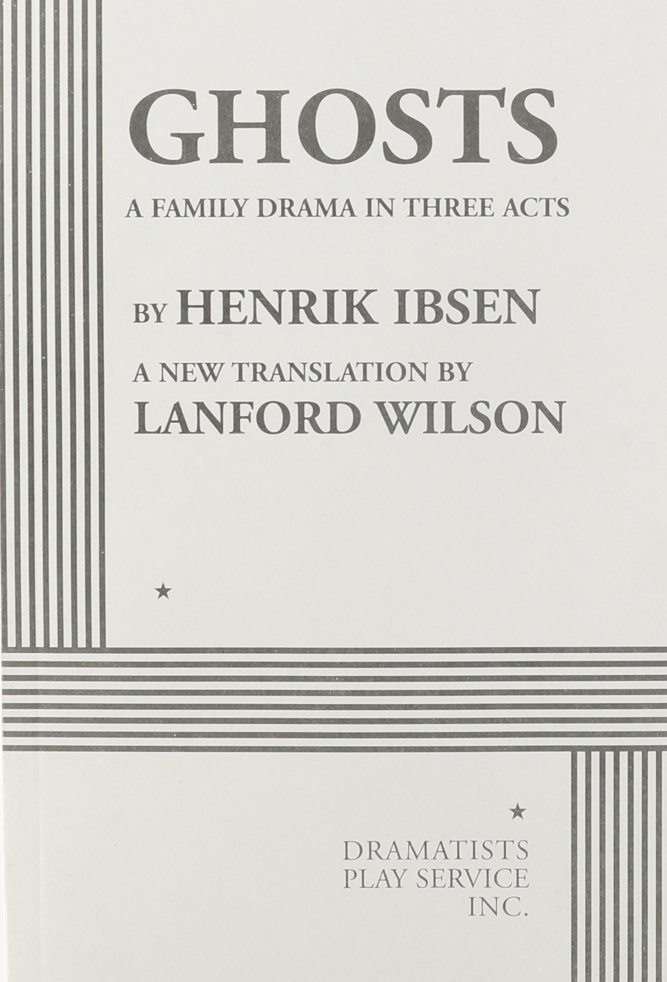 Ghosts: A Family Drama in Three Acts book cover