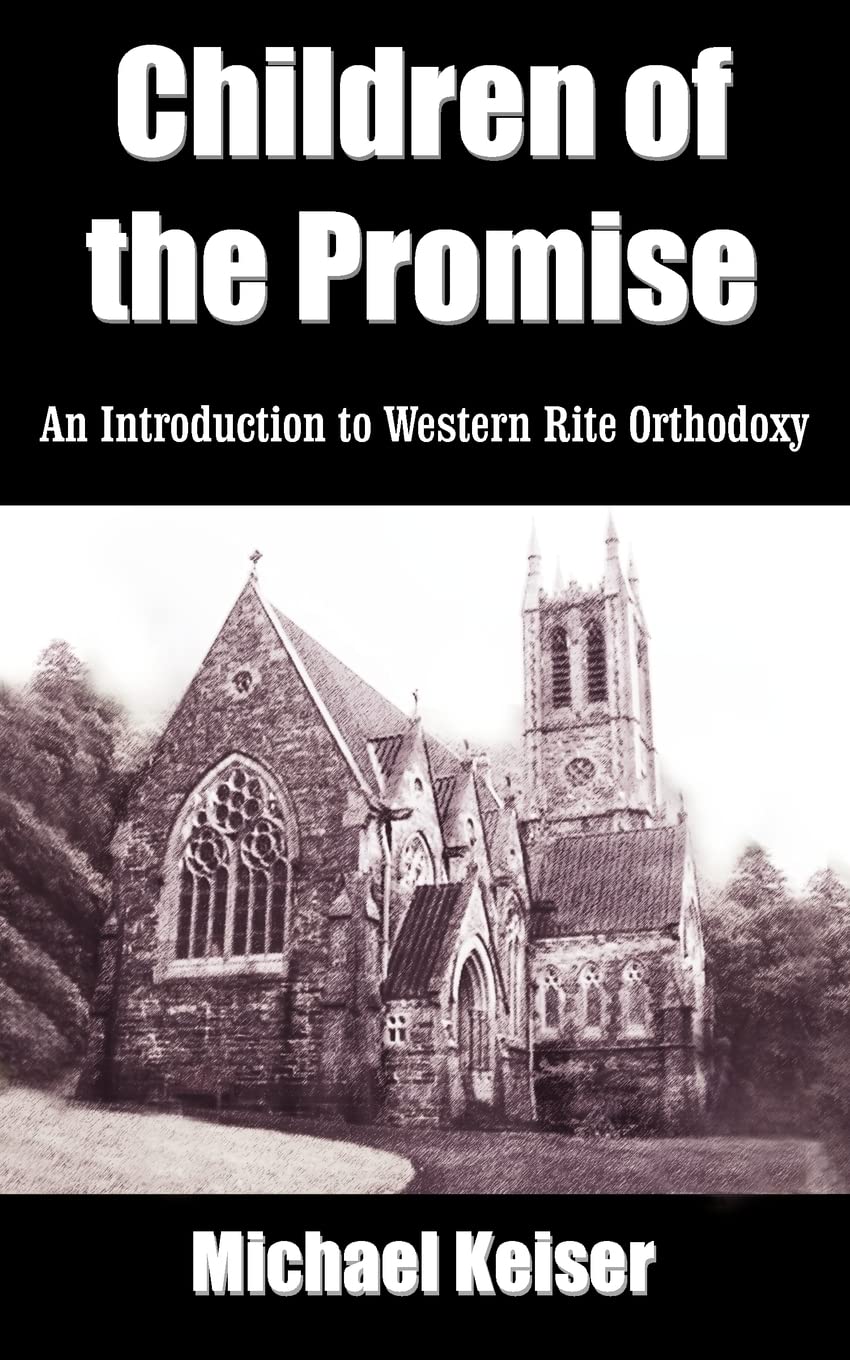 Children of the Promise: An Introduction to Western Rite Orthodoxy book cover