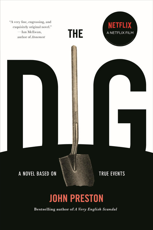 Dig: A Novel Based on True Events