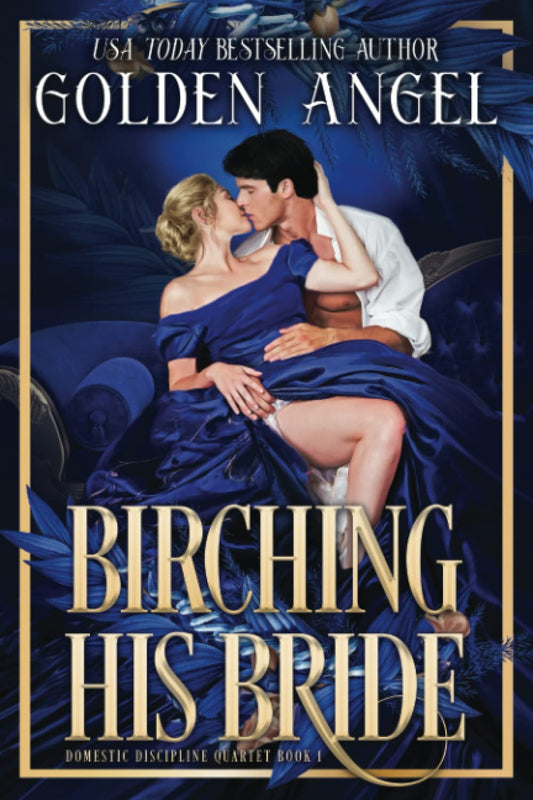 Birching His Bride (Domestic Discipline Series)