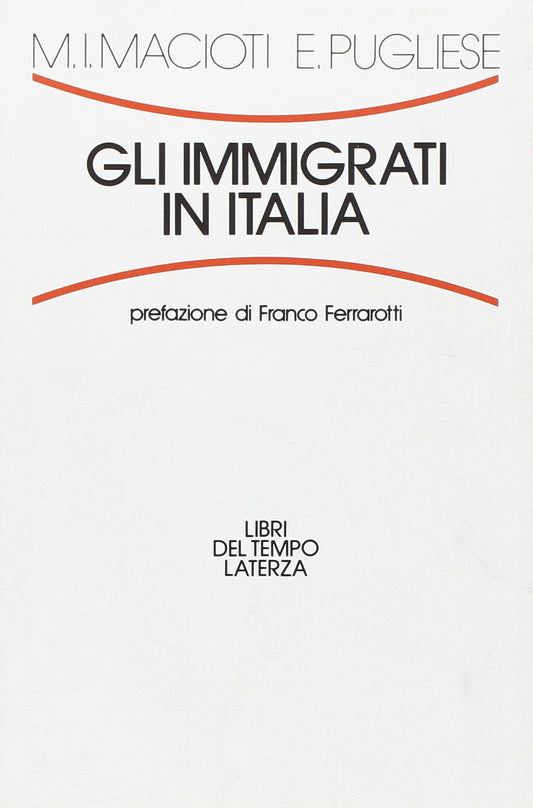 Gli immigrati in Italia (Libri del tempo Laterza) (Italian Edition)