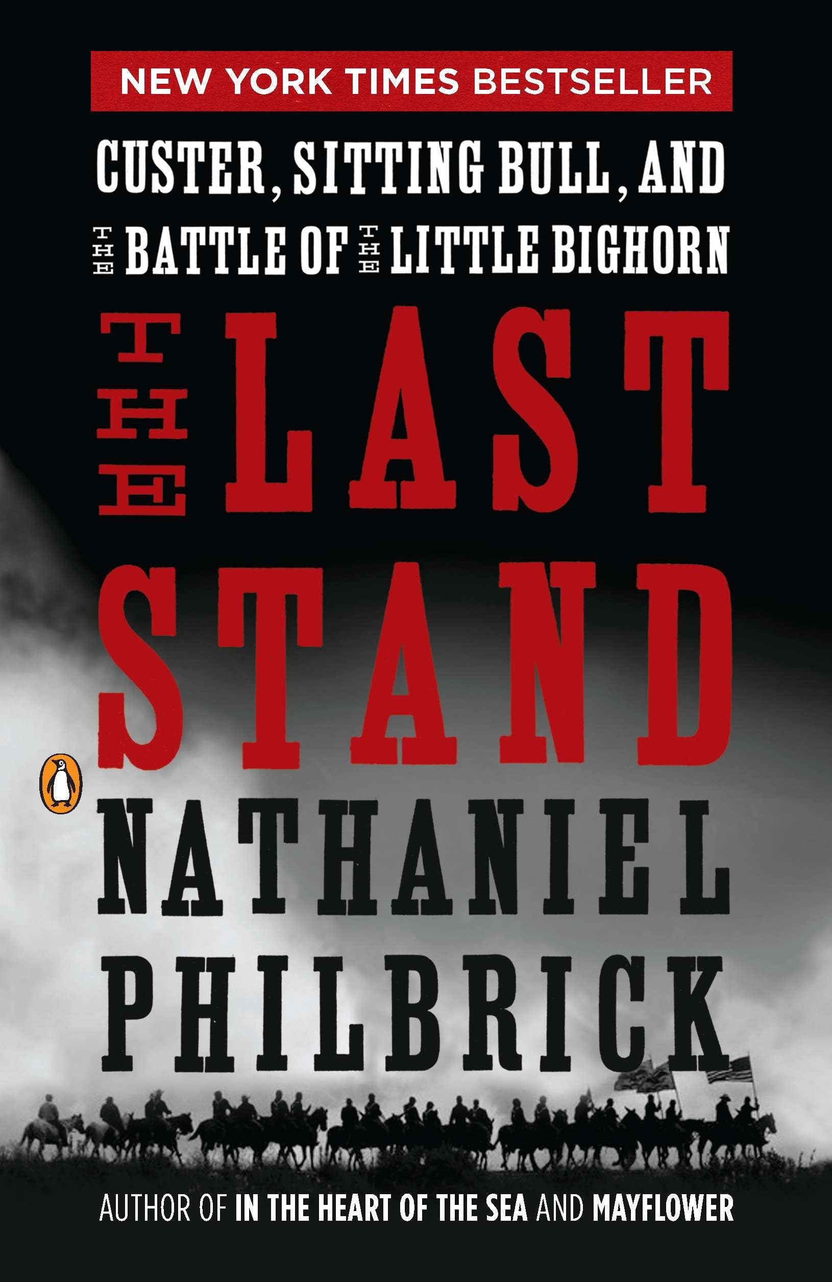 Last Stand: Custer, Sitting Bull, and the Battle of the Little Bighorn book cover