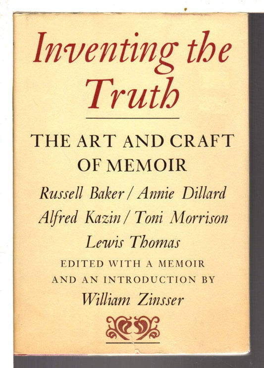 Inventing the Truth: The Art and Craft of Memoir book cover