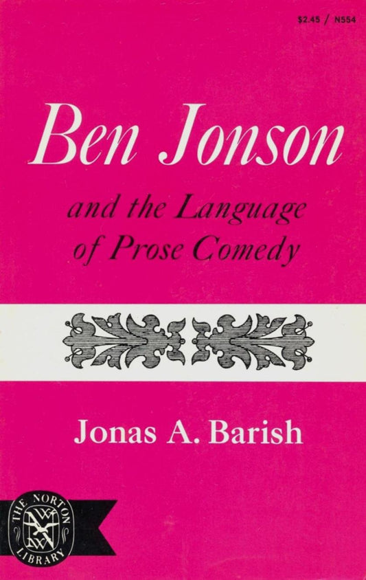 Ben Jonson and the Language of Prose Comedy