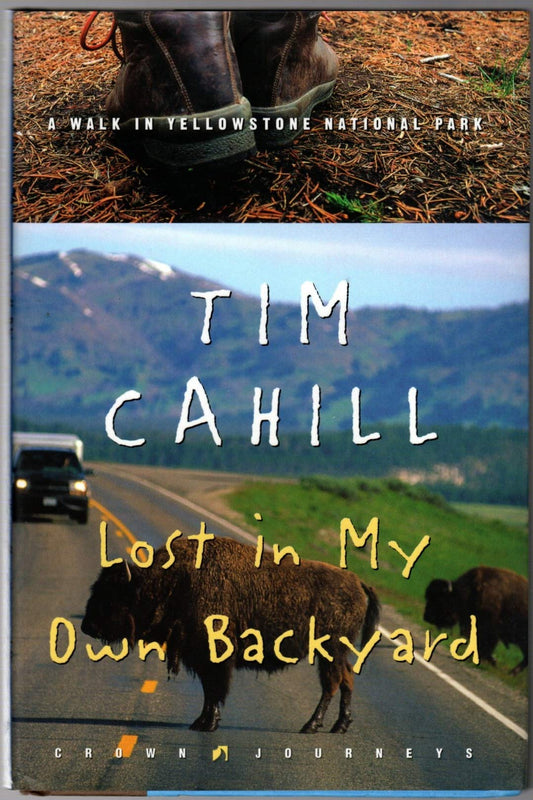 Lost in My Own Backyard: A Walk in Yellowstone National Park book cover