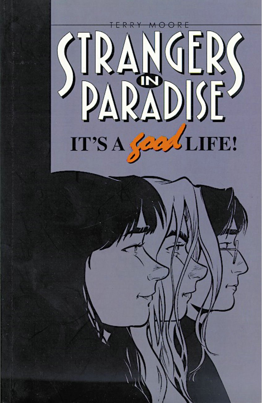 Strangers in Paradise Book 3: Its a Good Life book cover