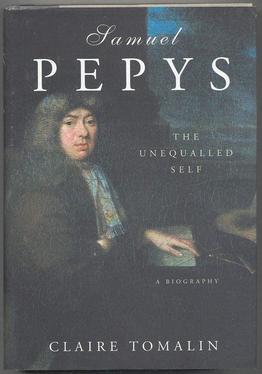 Samuel Pepys: The Unequalled Self