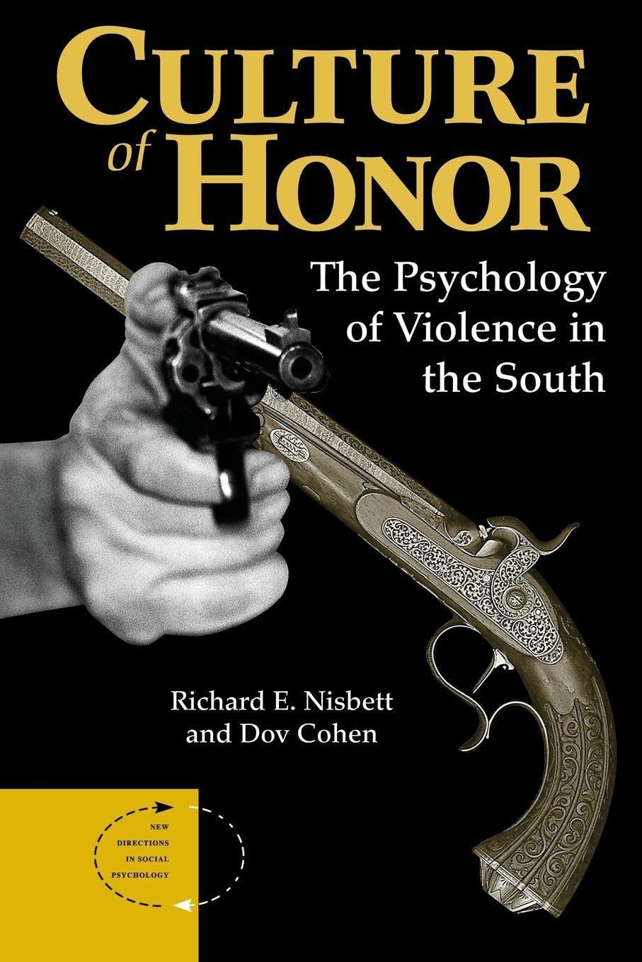 Culture Of Honor: The Psychology Of Violence In The South book cover