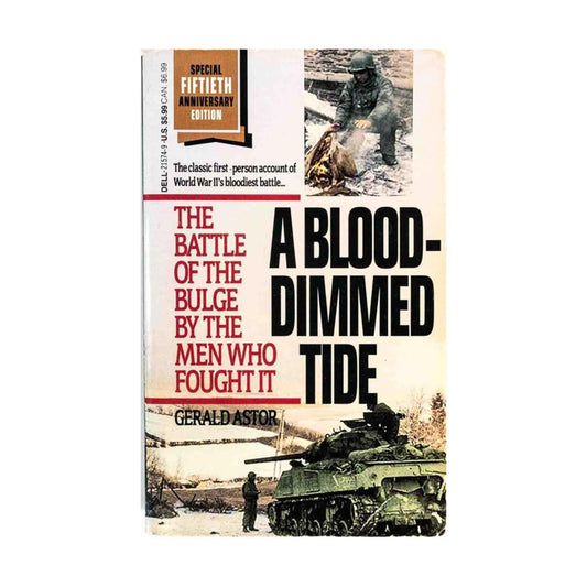 Blood-Dimmed Tide: The Battle of the Bulge by the Men Who Fought It book cover