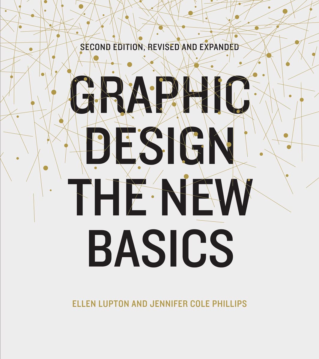 Graphic Design: The New Basics (Second Edition, Revised and Expanded) book cover