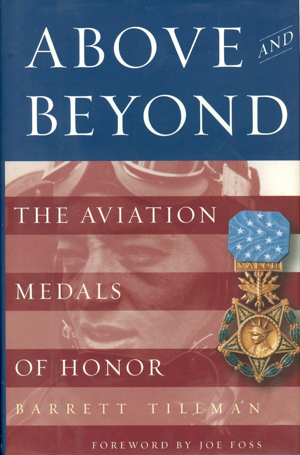 Above and Beyond: The Aviation Medals of Honor