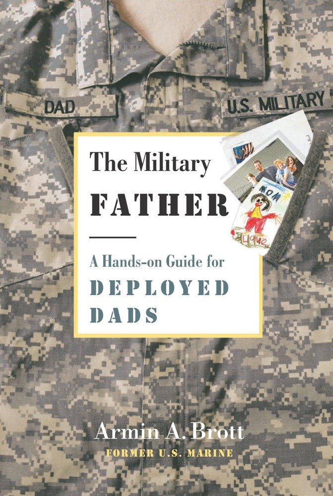 Military Father: A Hands-On Guide for Deployed Dads book cover