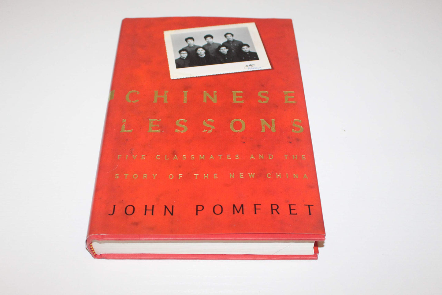 Chinese Lessons: Five Classmates and the Story of the New China book cover