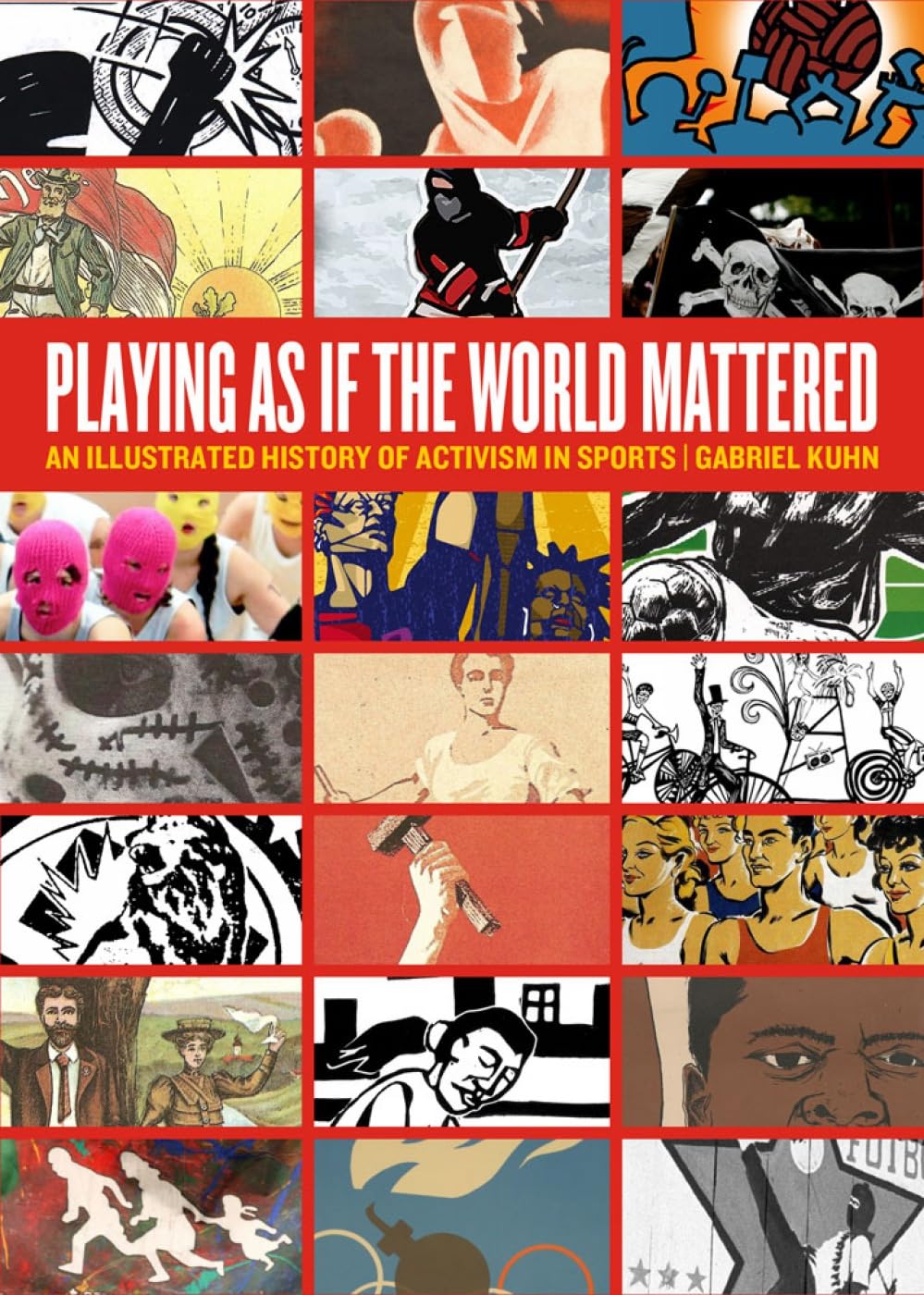 Playing as If the World Mattered: An Illustrated History of Activism in Sports