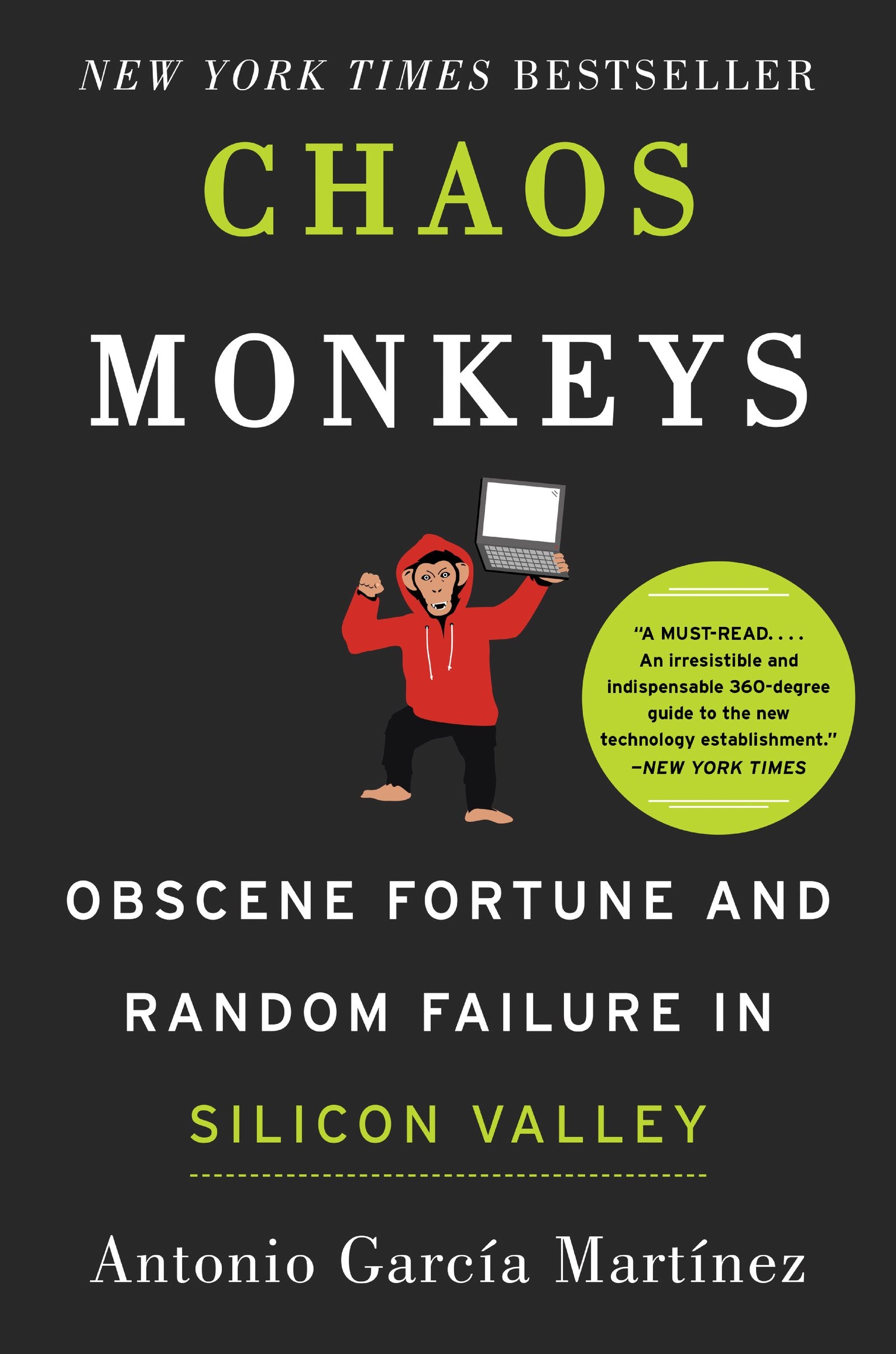 Chaos Monkeys: Obscene Fortune and Random Failure in Silicon Valley book cover