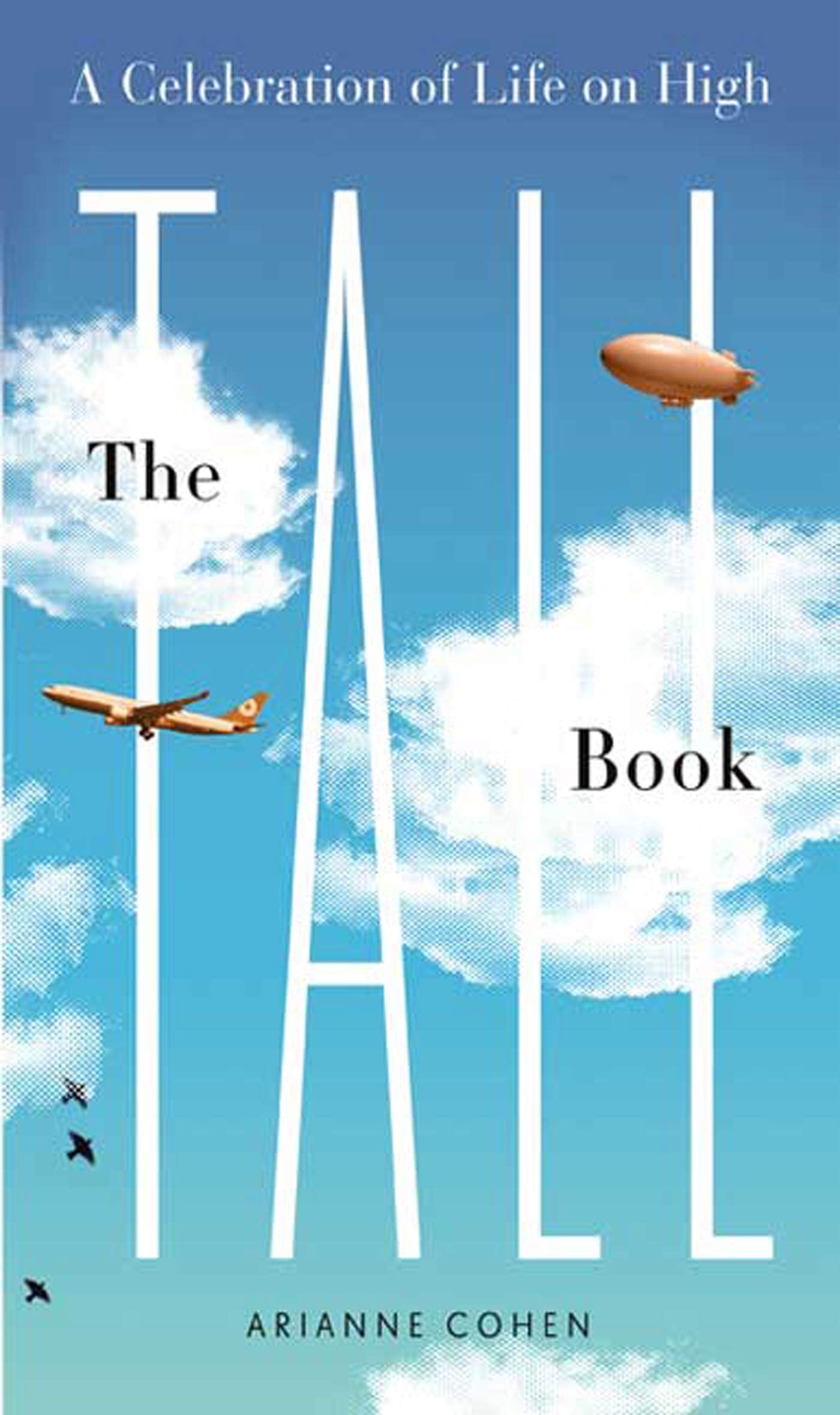 Tall Book: A Celebration of Life from on High book cover