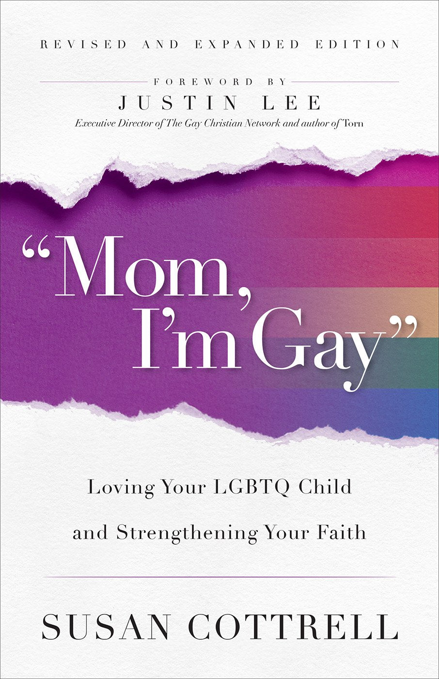 Mom, I'm Gay, Revised and Expanded Edition: Loving Your LGBTQ Child and Strengthening Your Faith book cover