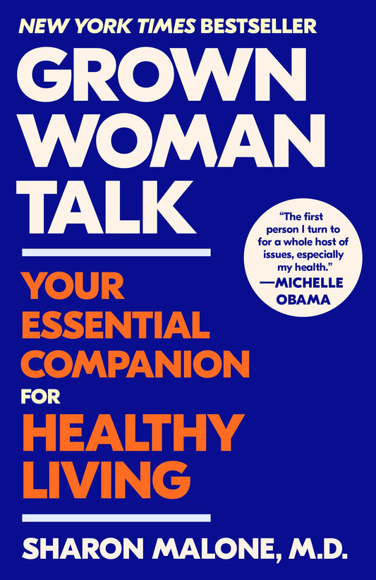 Grown Woman Talk: Your Essential Companion for Healthy Living book cover