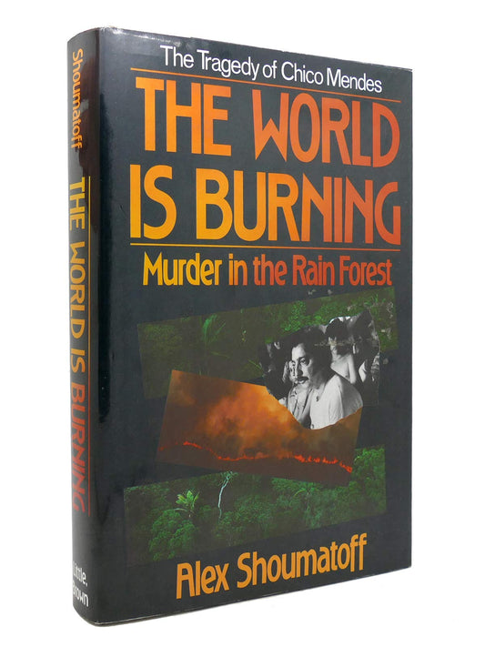 World is Burning: Murder in the Rain Forest