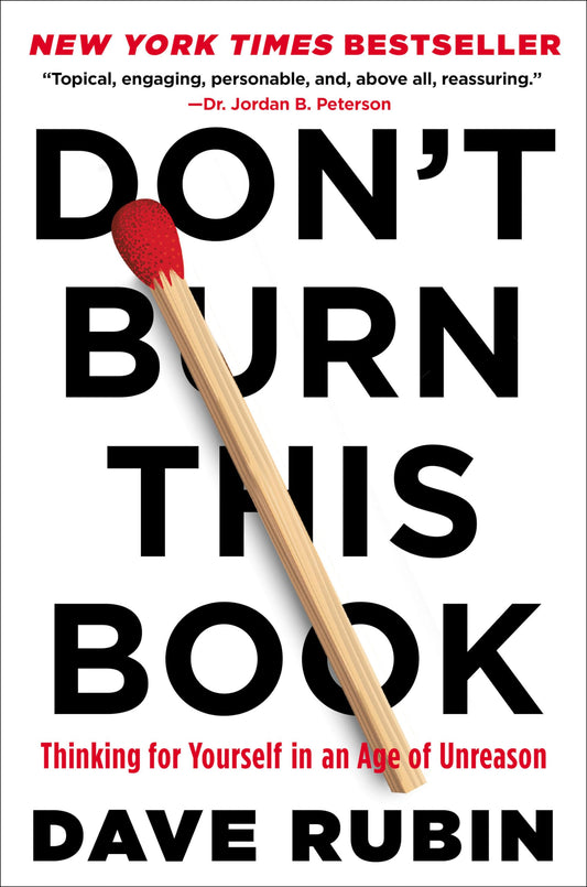 Don't Burn This Book: Thinking for Yourself in an Age of Unreason book cover