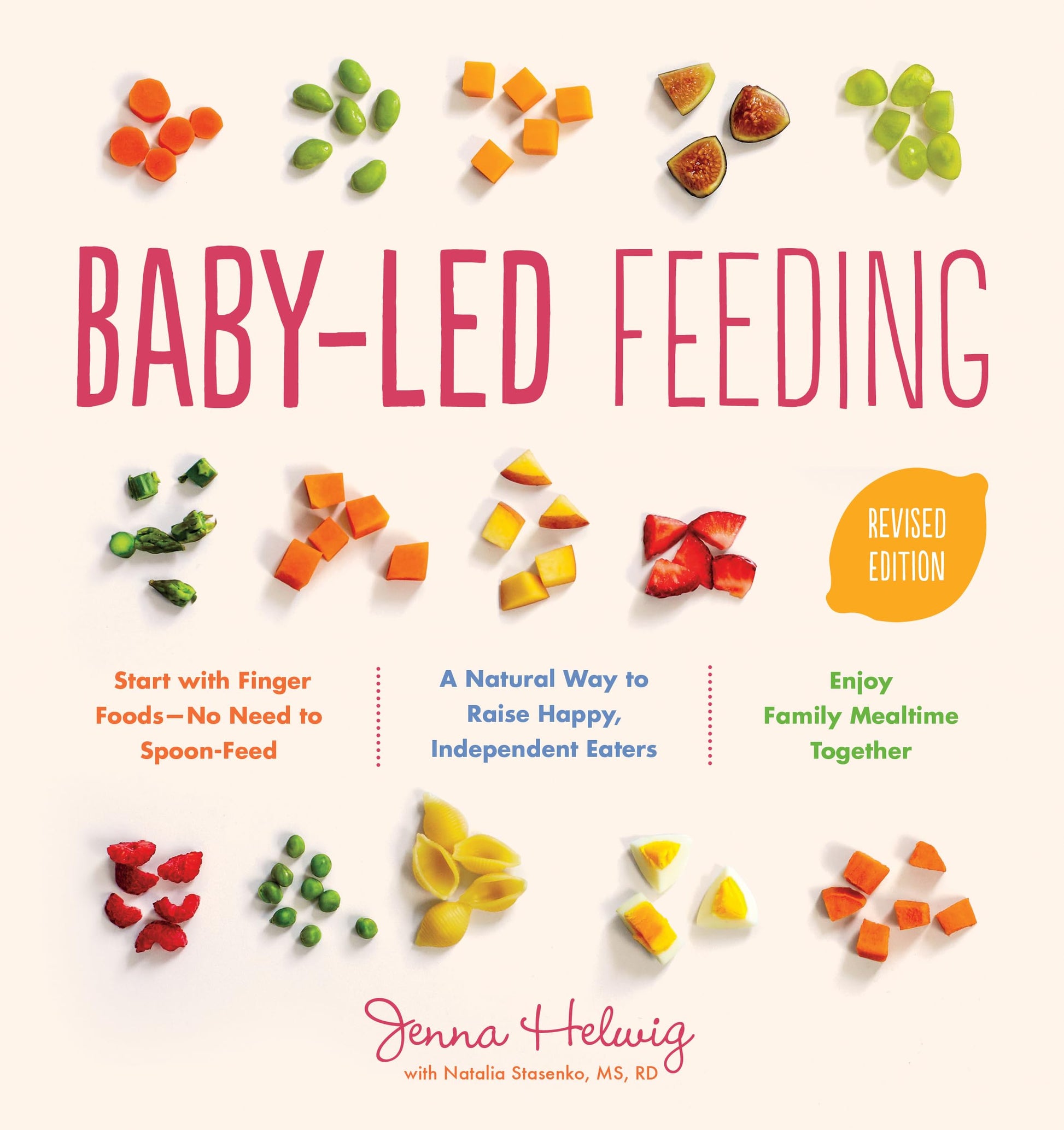 Baby-Led Feeding: A Natural Way to Raise Happy, Independent Eaters book cover