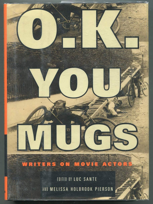 O.K. You Mugs: Writers on Movie Actors book cover
