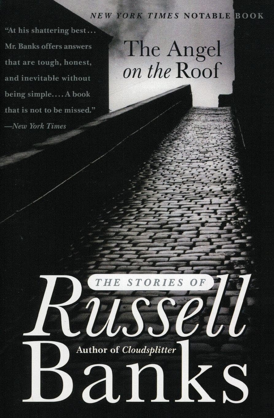Angel on the Roof: The Stories of Russell Banks book cover