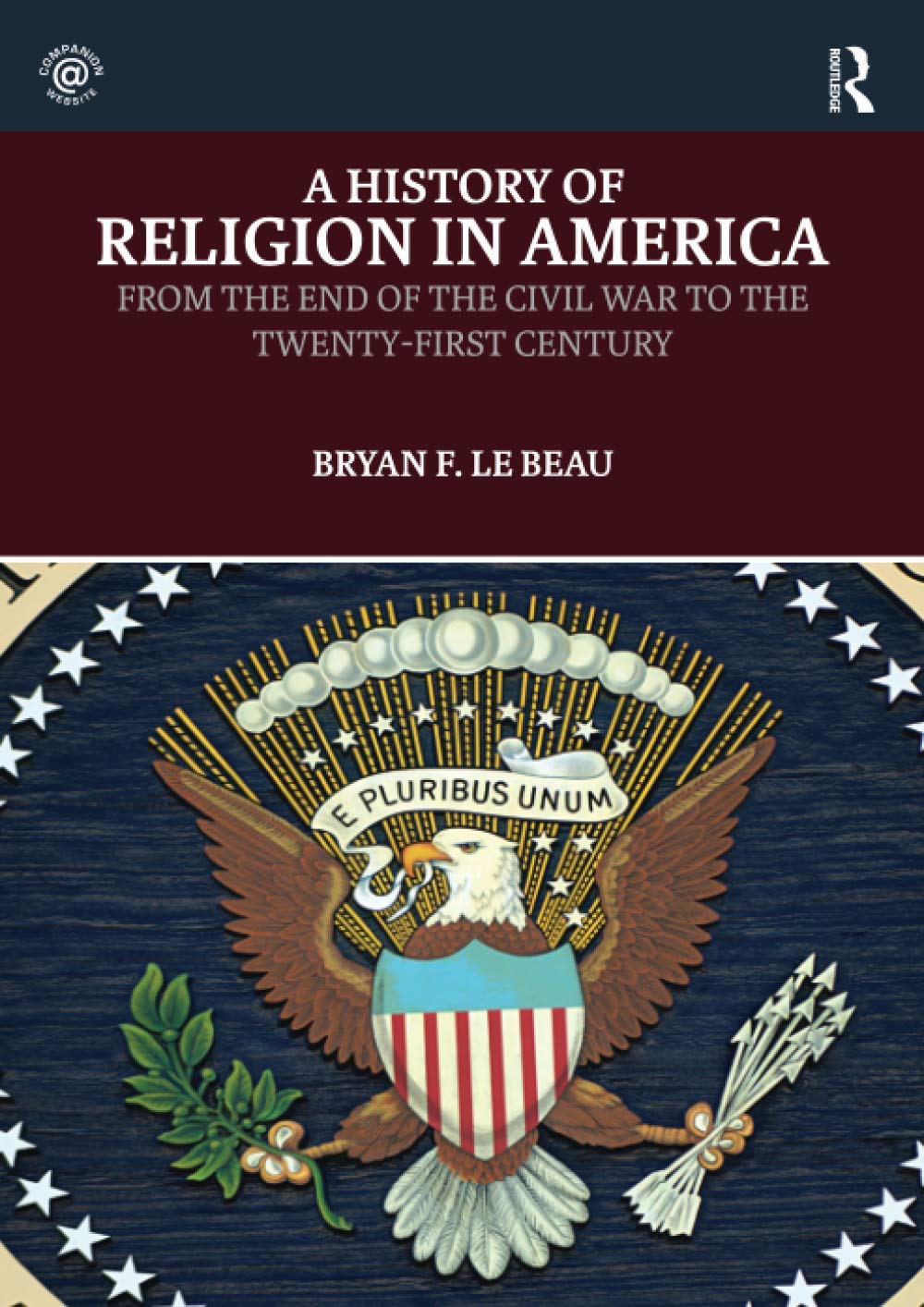 History of Religion in America: From the End of the Civil War to the Twenty-First Century