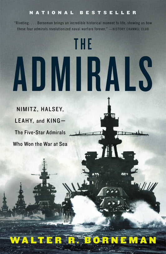 Admirals: Nimitz, Halsey, Leahy, and King--The Five-Star Admirals Who Won the War at Sea book cover