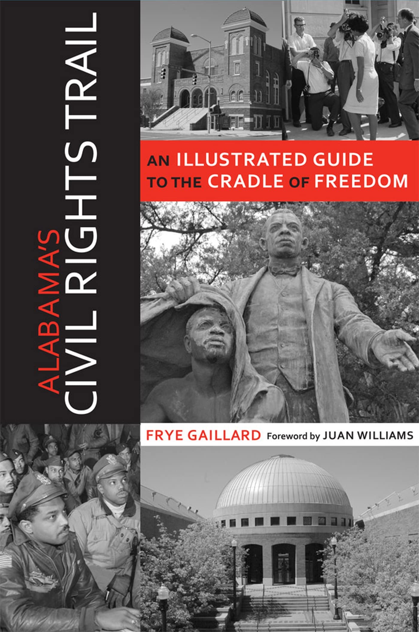 Alabama's Civil Rights Trail: An Illustrated Guide to the Cradle of Freedom book cover