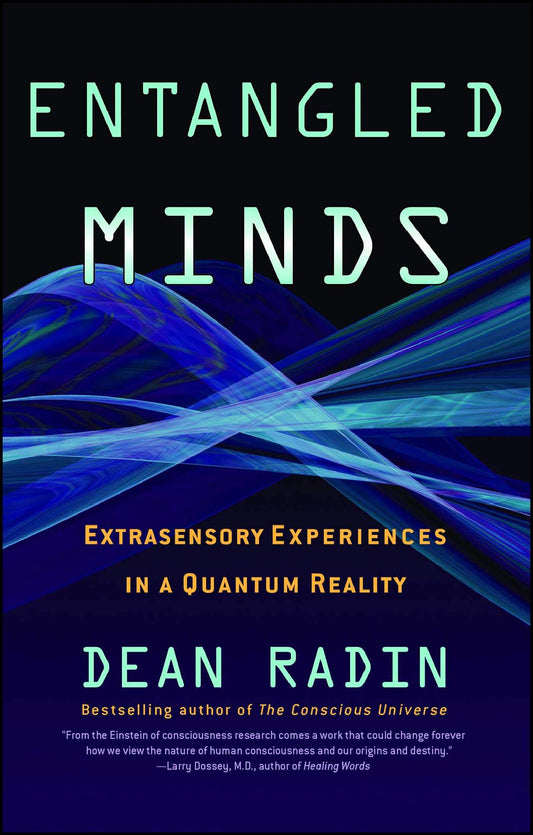 Entangled Minds: Extrasensory Experiences in a Quantum Reality book cover