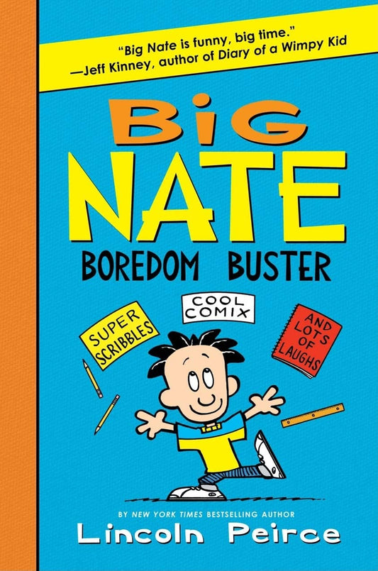 Big Nate Boredom Buster: Super Scribbles, Cool Comix, and Lots of Laughs (Big Nate Activity Book, 1) book cover