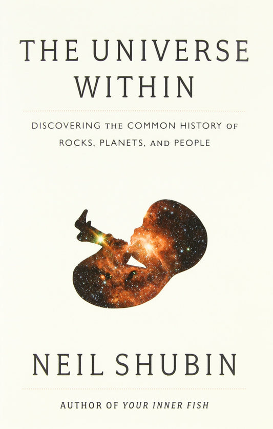 Universe Within: Discovering the Common History of Rocks, Planets, and People.