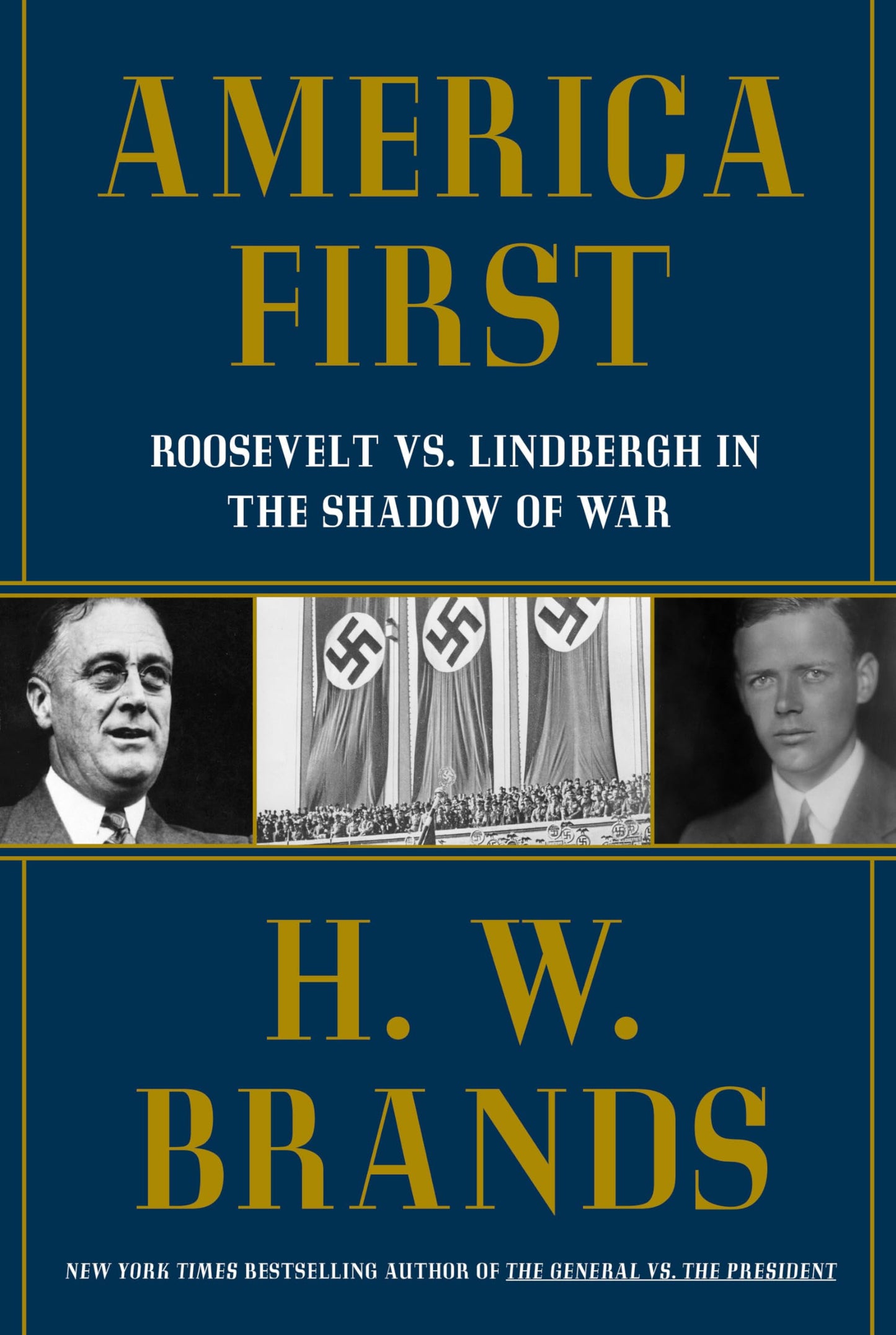 America First: Roosevelt vs. Lindbergh in the Shadow of War