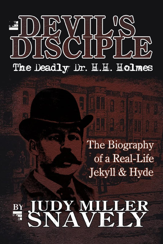 Devil's Disciple: The Deadly Dr. H.H. Holmes book cover