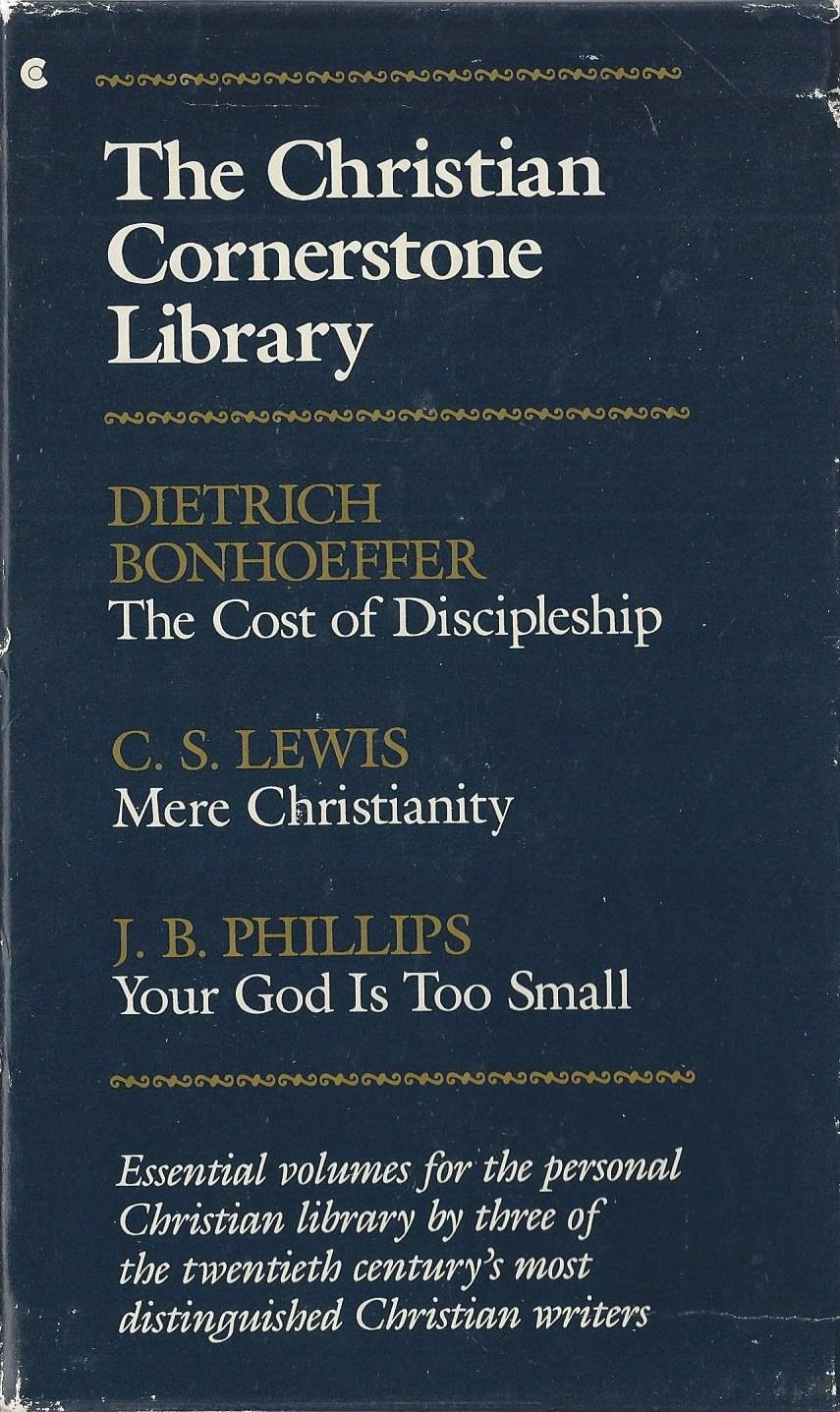 Christian Cornerstone Library: The Cost of Discipleship - Mere Christianity - Your God is Too Small book cover