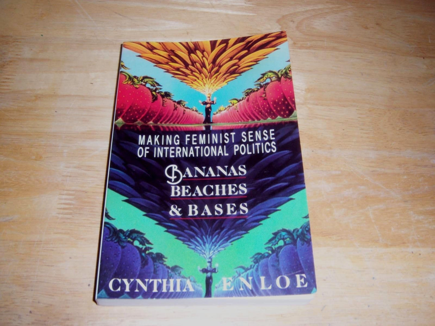 Bananas, Beaches and Bases: Making Feminist Sense of International Politics book cover