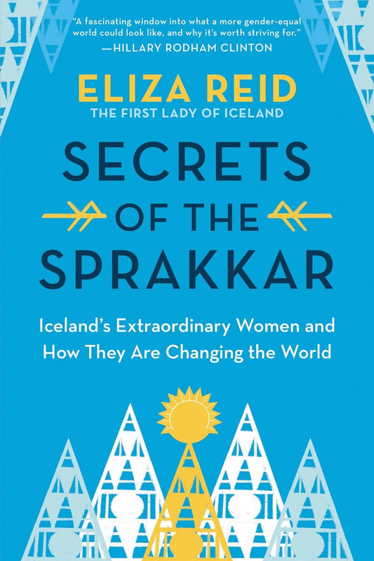 Secrets of the Sprakkar: Iceland's Extraordinary Women and How They Are Changing the World book cover