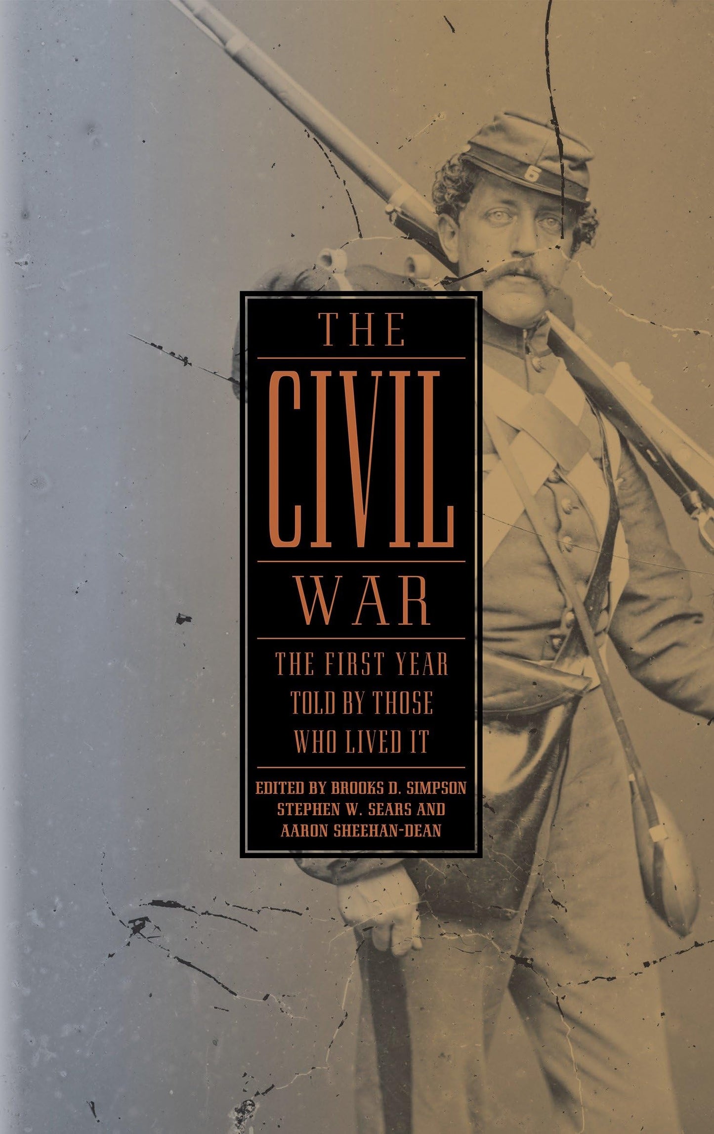 Civil War: The First Year Told by Those Who Lived It (Loa #212)