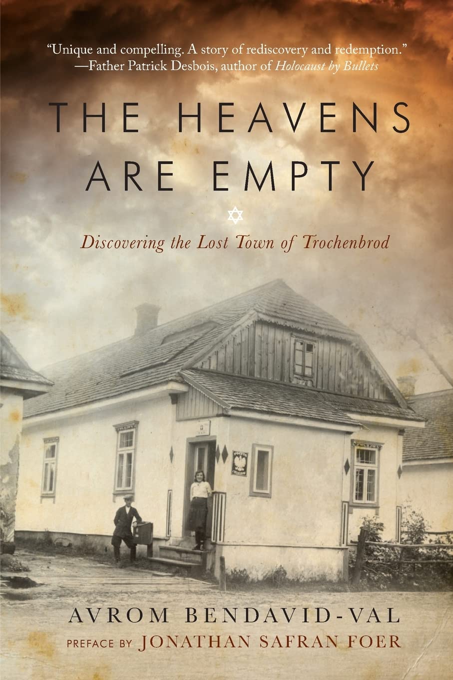 Heavens Are Empty: Discovering the Lost Town of Trochenbrod book cover