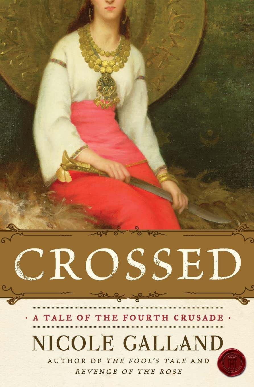 Crossed: A Tale of the Fourth Crusade book cover