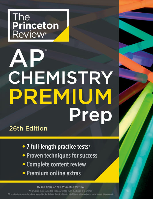 Princeton Review AP Chemistry Premium Prep, 26th Edition: 7 Practice Tests + Digital Practice Online + Content Review