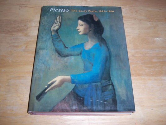 Picasso: The Early Years, 1892-1906 book cover