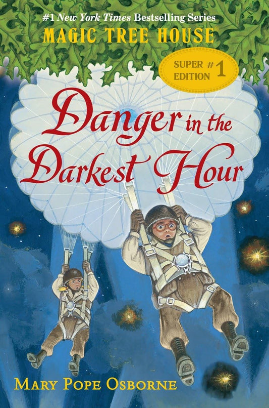 Magic Tree House Super #1: Danger in the Darkest Hour
